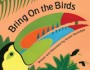 Bring on the Birds