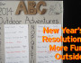 New Year's Resolution - More Fun Outside