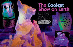 "The Coolest Show on Earth" from the December/January 2013 issue